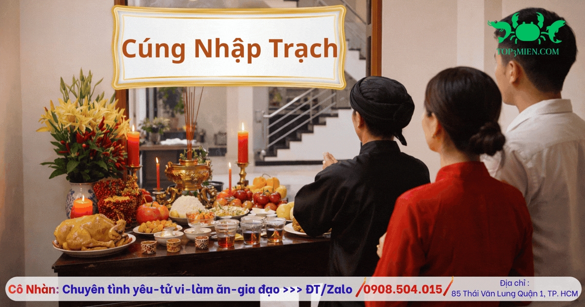 Cúng Nhập Trạch Nhà Mới – Cần Chuẩn Bị Gì Để Đúng Lễ Theo Dân Gian?