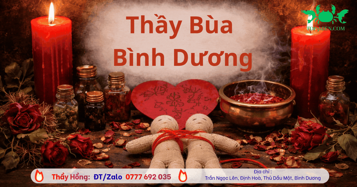 Danh sách thầy bùa ở Bình Dương nổi tiếng linh nghiệm