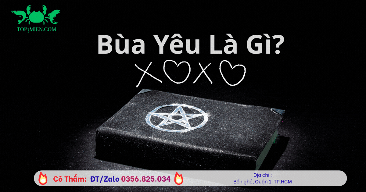 Bùa Yêu là gì? Có tác dụng mạnh không, cách làm